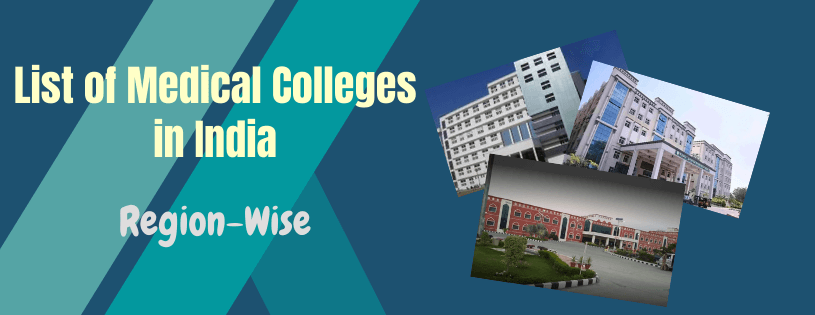 List of Medical Colleges in India - Region Wise